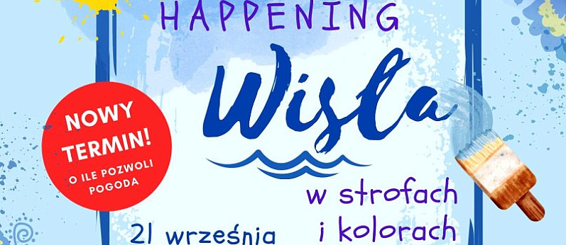 Happening poetycko - malarski „Wisła w strofach i kolorach”