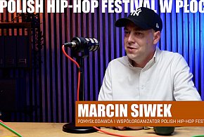 Marcin Siwek: 10. Polish Hip-Hop Festival w Płocku [PODCAST] -391638