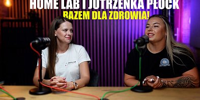 Home Lab i Jutrzenka Płock razem dla zdrowia! [PODCAST]-392977