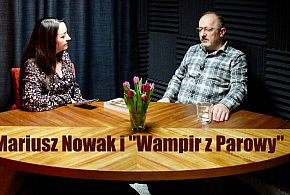 Mariusz Nowak i "Wampir z Parowy" [PODCAST]-397045