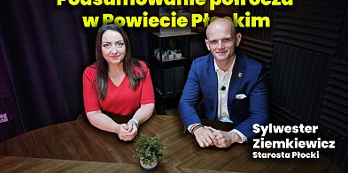 Pół roku pracy w Powiecie Płockim [PODCAST]-398891