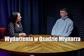 Wydarzenia w Osadzie Młynarza