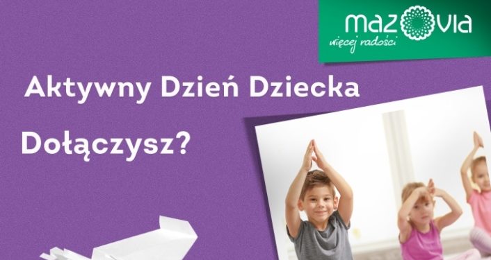 Galeria Mazovia zaprasza na aktywny Dzień Dziecka