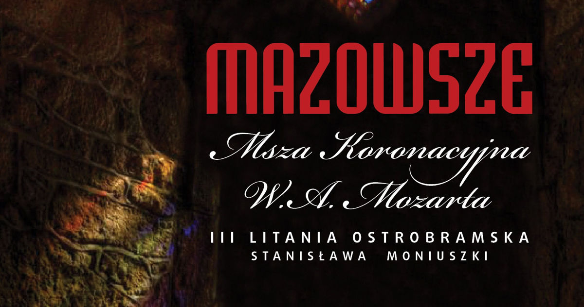 Już dzisiaj Mozart i Moniuszko w wykonaniu Mazowsza w płockiej katedrze