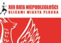 Ulicami Płocka przebiegnie XIII Bieg Niepodległości