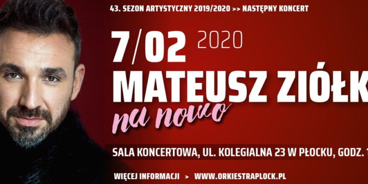 Ostatnie bilety na koncert Mateusza Ziółko w Płocku