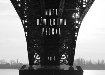 Jak poznać miasto po dźwiękach? Posłuchajcie mapy Płocka