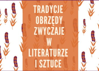 Tradycje, obrzędy, zwyczaje w literaturze i sztuce. Otwarcie wystawy w płockiej bibliotece