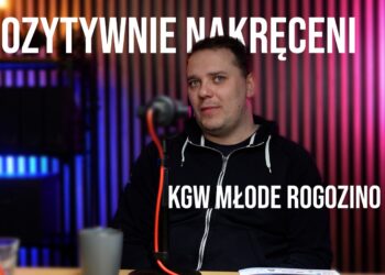 Pozytywnie Nakręceni #1. Marek Wojciechowski – Młode Rogozino [WYWIAD]