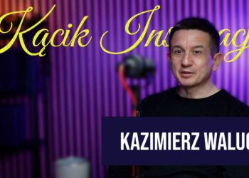 Kącik Inspiracji #1 – Kazimierz Waluch [PODCAST]