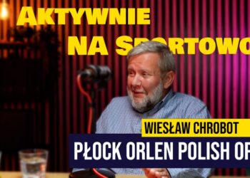 Aktywnie na sportowo #8. Płock Orlen Polish Open [PODCAST]