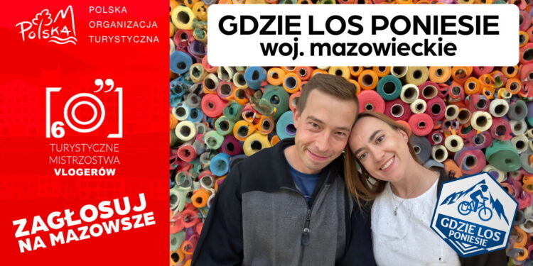 Trwają Turystyczne Mistrzostwa Vlogerów. Można wesprzeć reprezentantów Mazowsza