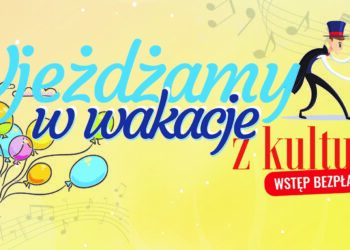W tym roku wakacje przywitamy z przytupem!