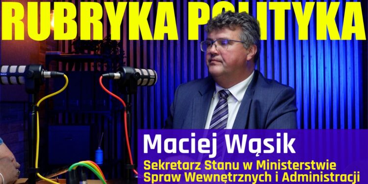 Maciej Wąsik o „Zielonej granicy” i bezpieczeństwie. Rubryka Polityka #29 [PODCAST]