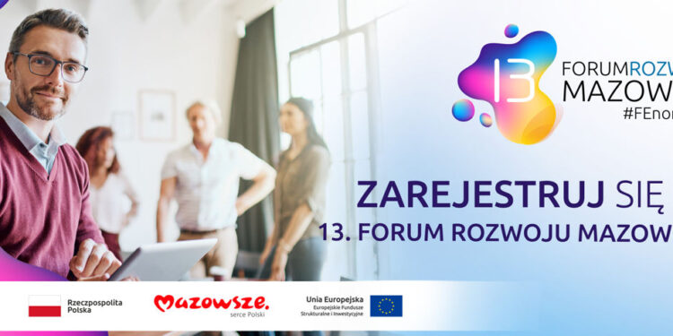 Forum Rozwoju Mazowsza już po raz 13. Co w programie?