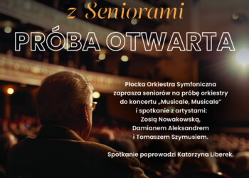 Październik miesiącem seniorów! Płocka Orkiestra Symfoniczna zaprasza na nowy cykl spotkań dla seniorów