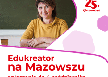 Nauczyciele, którzy inspirują – szkoły, które rozwijają. Edukreator na Mazowszu