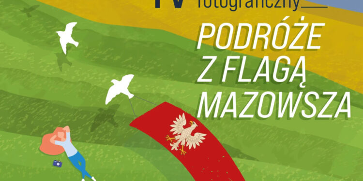 Fotografujcie swoje podróże z flagą Mazowsza. Nagrody czekają
