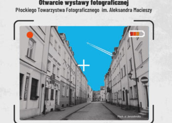 „Mój Płock” oczami fotografów