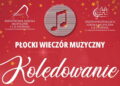 Płocka Szkoła Muzyczna zaprasza na Kolędowanie