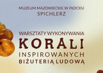 Kto chce zrobić sobie korale? Będą warsztaty