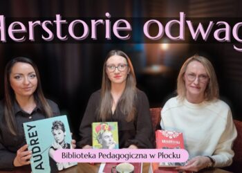Herstorie odwagi. Te kobiety łączy jedno… [PODCAST]