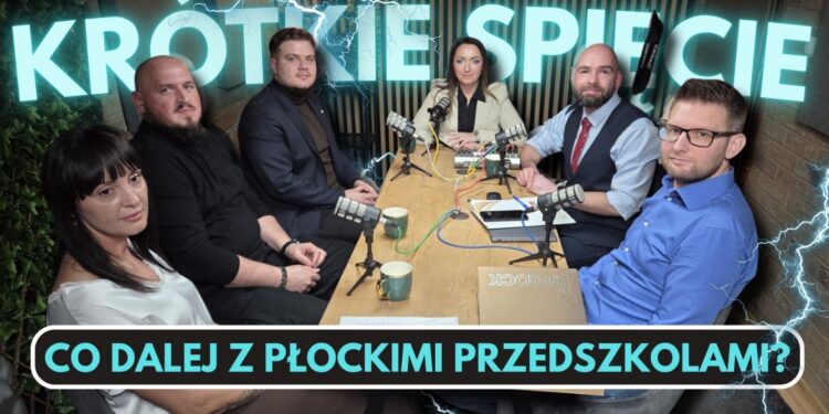 Przedszkola w Płocku pod znakiem zapytania. Ostra dyskusja w podcaście „Krótkie spięcie”