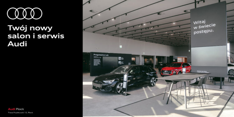 Audi wjeżdża do Płocka. Nowy salon już otwarty, przed nami Tydzień Otwarcia