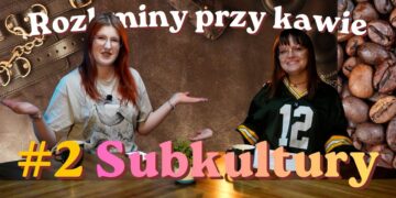 „Rozkminy przy kawie”. Subkultury: bunt, tożsamość i poszukiwanie „swoich” [PODCAST]