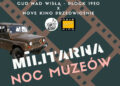 Kinowo militarna Noc Muzeów w Płocku