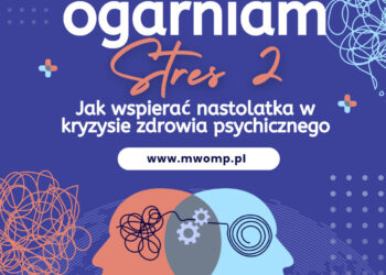Jak wspierać nastolatka w kryzysie zdrowia psychicznego
